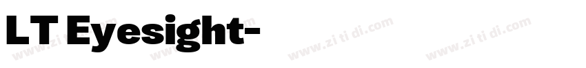 LT Eyesight字体转换 LT Eyesight字体转换